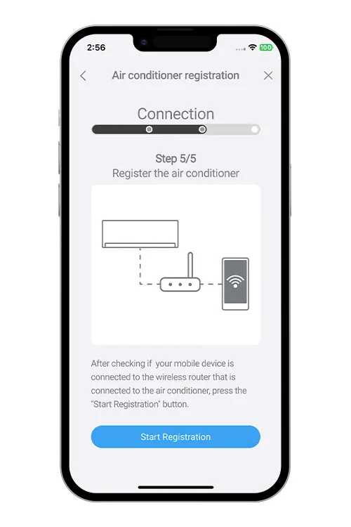 Press [Start Registration] on the screen on the mobile app to start the connection with the WLAN router. Check that the your mobile device is linked to the WLAN router you are connecting the air conditioner.