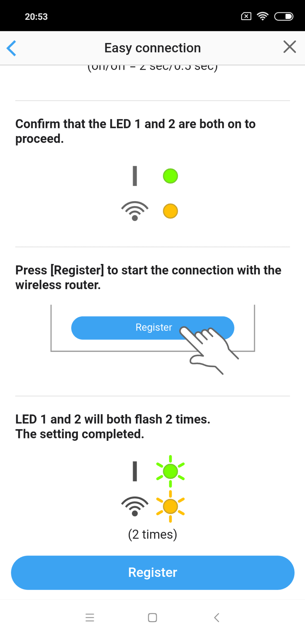 Press [Register] to start the connection with the wireless router. Ckeck that the your mobile device is linked to the wireless router you are connecting the air conditioner