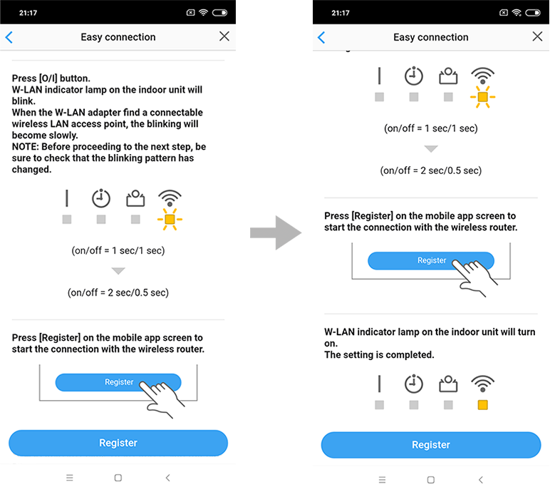 Press [Register] on the screen on the mobile app to start the connection with the wireless router. Ckeck that the your mobile device is linked to the wireless router you are connecting the air conditioner